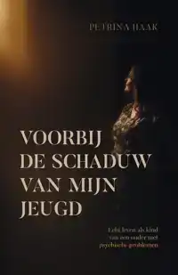 VOORBIJ DE SCHADUW VAN MIJN JEUGD