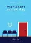 WACHTKAMER VAN DE DAG