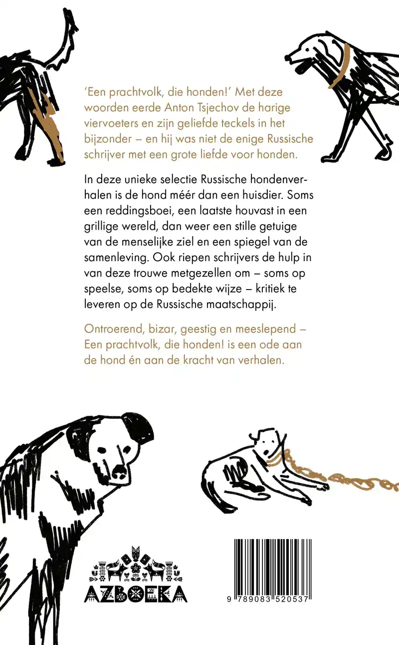 EEN PRACHTVOLK, DIE HONDEN!
