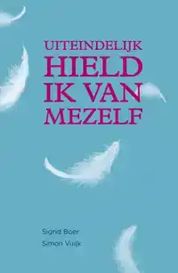 UITEINDELIJK HIELD IK VAN MEZELF