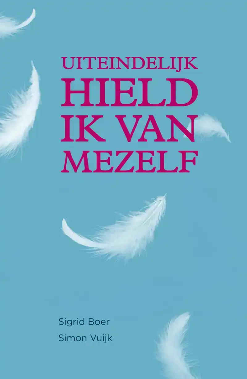 UITEINDELIJK HIELD IK VAN MEZELF