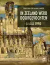 IN ZEELAND WERD DOORGEVOCHTEN