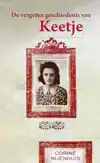 DE VERGETEN GESCHIEDENIS VAN KEETJE