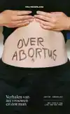 OVER ABORTUS