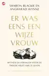 ER WAS EENS EEN WIJZE VROUW