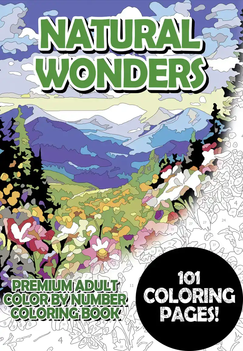 NATURAL WONDERS - PREMIUM ADULT COLOR BY NUMBER COLORING BOO
