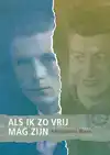 ALS IK ZO VRIJ MAG ZIJN