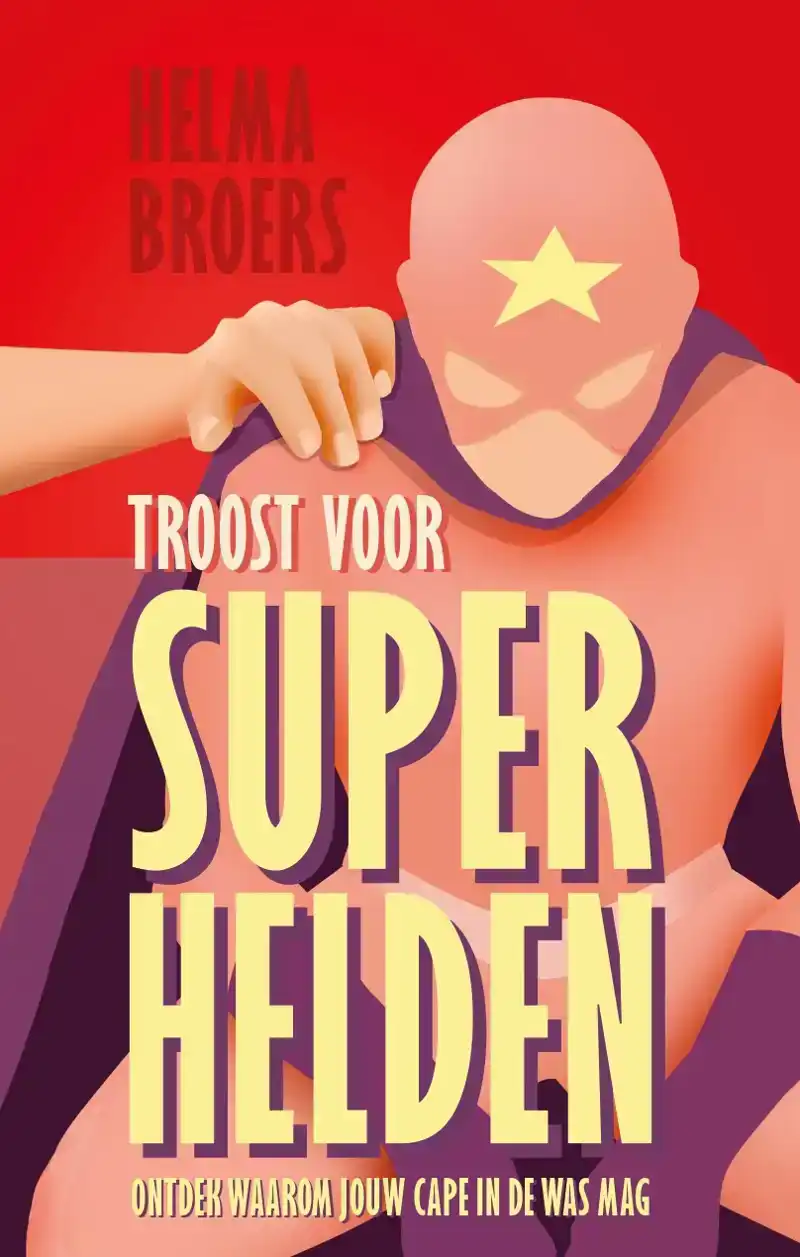 TROOST VOOR SUPERHELDEN