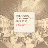 JUFFROUW MATTHIJSSEN 1830-1907