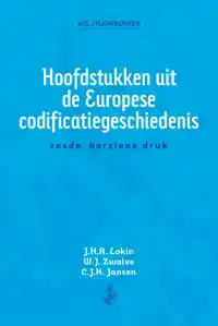 HOOFDSTUKKEN UIT DE EUROPESE CODIFICATIEGESCHIEDENIS