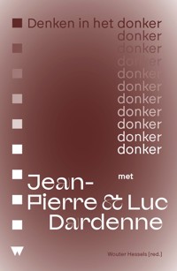 DENKEN IN HET DONKER MET JEAN-PIERRE & LUC DARDENNE