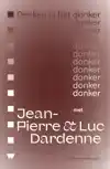 DENKEN IN HET DONKER MET JEAN-PIERRE & LUC DARDENNE