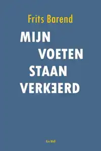 MIJN VOETEN STAAN VERKEERD