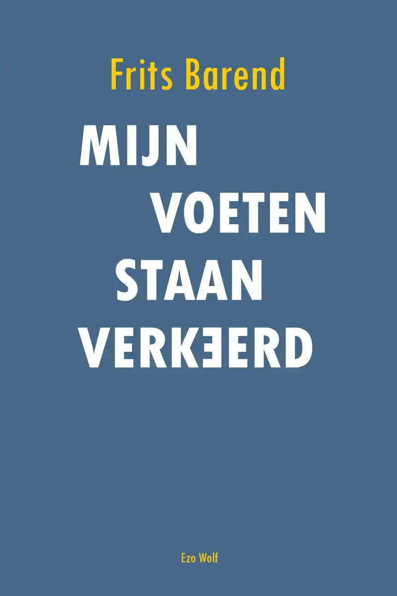 MIJN VOETEN STAAN VERKEERD