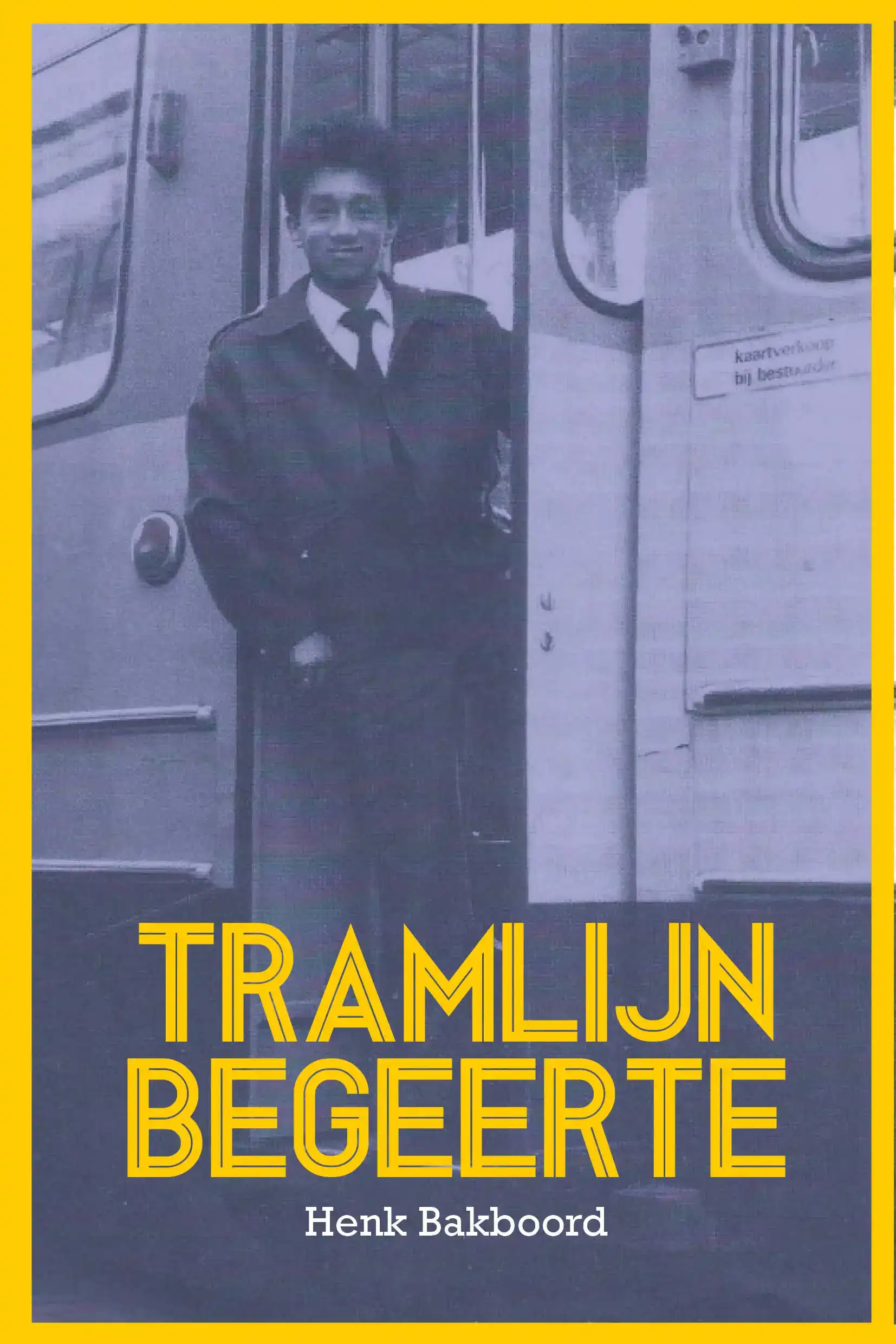 TRAMLIJN BEGEERTE