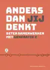 ANDERS DAN JIJ DENKT