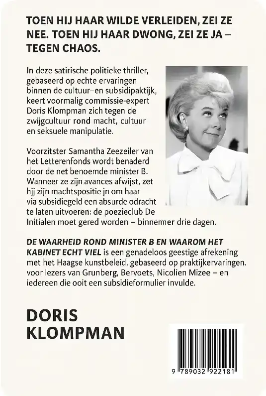 DE WAARHEID ROND MINISTER B. EN WAAROM HET KABINET ECHT VIEL
