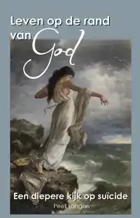 LEVEN OP DE RAND VAN GOD