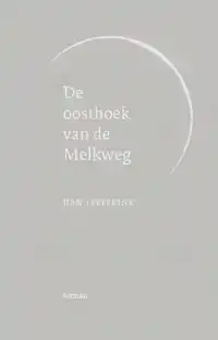 DE OOSTHOEK VAN DE MELKWEG