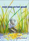 MUIS JOEP EN HET GOUD!