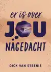 ER IS OVER JOU NAGEDACHT