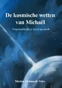 DE KOSMISCHE WETTEN VAN MICHAEL