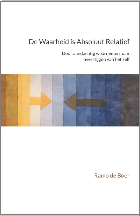 DE WAARHEID IS ABSOLUUT RELATIEF
