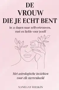 DE VROUW DIE JE ECHT BENT