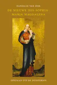 DE NIEUWE ISIS-SOPHIA-MARIA MAGDALENA