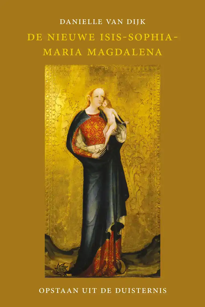 DE NIEUWE ISIS-SOPHIA-MARIA MAGDALENA