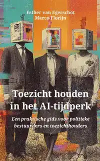 TOEZICHT HOUDEN IN HET AI-TIJDPERK