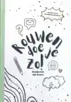 ROUWEN DOE JE ZO!