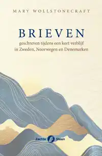 BRIEVEN GESCHREVEN TIJDENS EEN KORT VERBLIJF IN ZWEDEN, NOOR