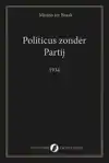 POLITICUS ZONDER PARTIJ