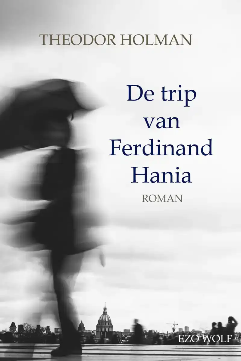 DE TRIP VAN FERDINAND HANIA