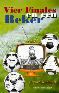 VIER FINALES EN EEN BEKER