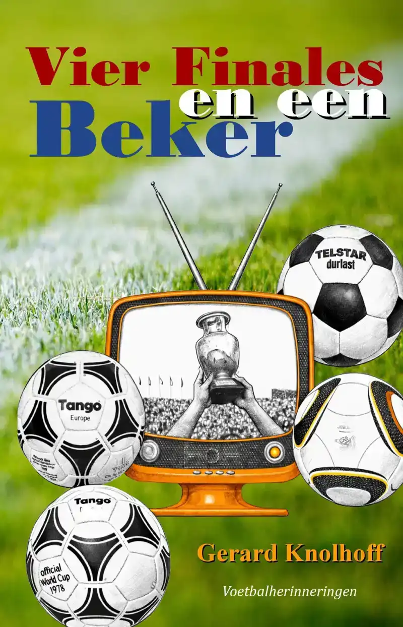 VIER FINALES EN EEN BEKER