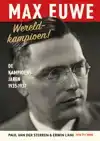 MAX EUWE, DE VIJFDE WERELDKAMPIOEN