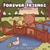 FOREVER FRIENDS BY CREATIVESTER
