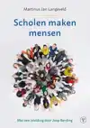 SCHOLEN MAKEN MENSEN