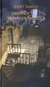 DROMEN VAN MIJN MOEDER