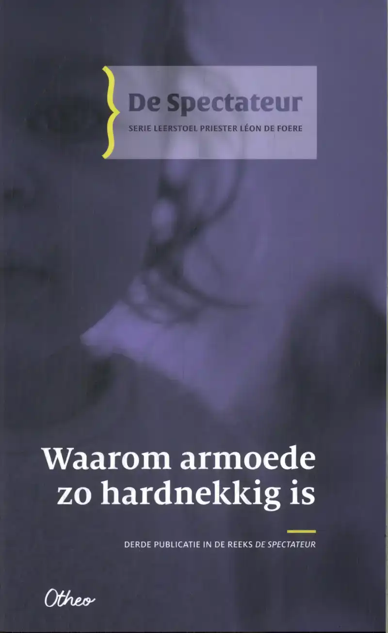 WAAROM ARMOEDE ZO HARDNEKKIG IS