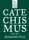 CATECHISMUS VAN DE KATHOLIEKE KERK