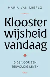 KLOOSTERWIJSHEID VANDAAG