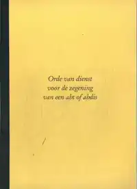 ORDE VAN DIENST VOOR DE ZEGENING VAN EEN ABT OF ABDIS