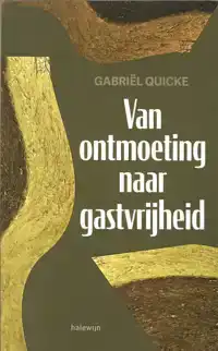 VAN ONTMOETING NAAR GASTVRIJHEID