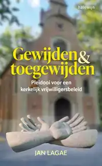 GEWIJDEN EN TOEGEWIJDEN