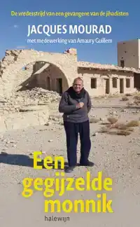 EEN GEGIJZELDE MONNIK