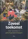 ZOVEEL TOEKOMST