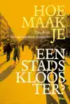 HOE MAAK JE EEN STADSKLOOSTER?
